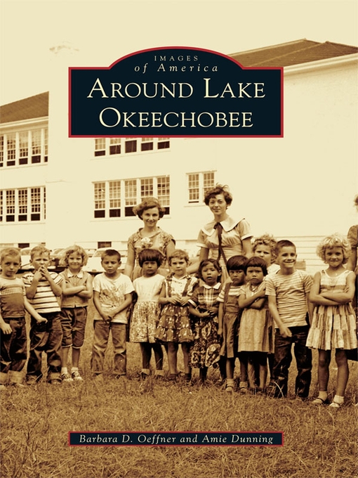 Title details for Around Lake Okeechobee by Barbara D. Oeffner - Available